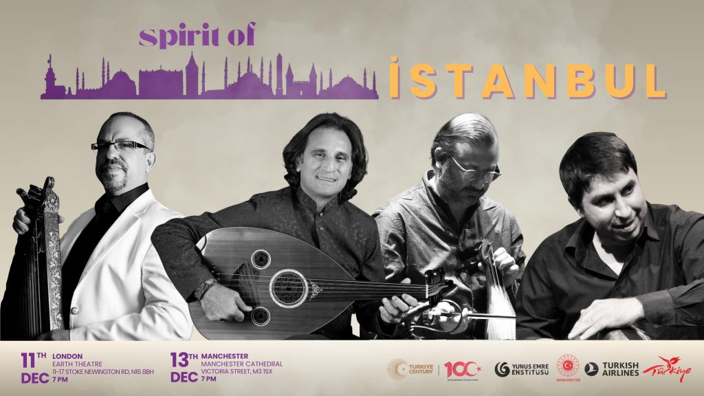 London and Manchester to host unmissable “Spirit of Istanbul” concert